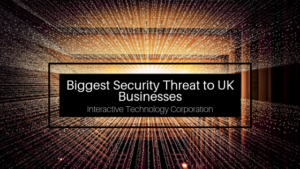 Biggest Security Threat To Uk Businesses Technology Corporation (1)
