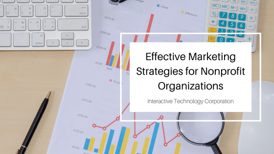 Effective Marketing Strategies for Nonprofit Organizations Interactive Technology Corporation-min