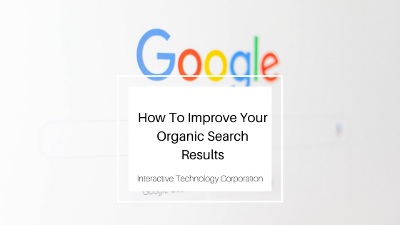 How To Improve Your Organic Search Results