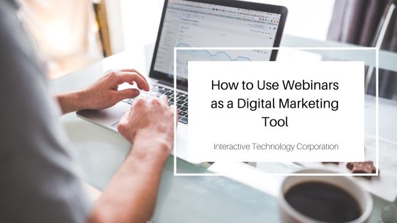 How to Use Webinars as a Digital Marketing Tool
