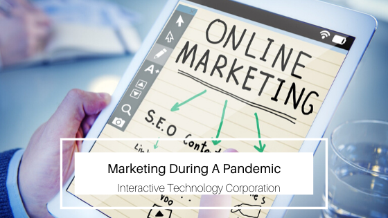 Marketing During A Pandemic