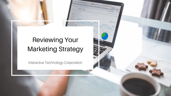 Reviewing Your Marketing Strategy