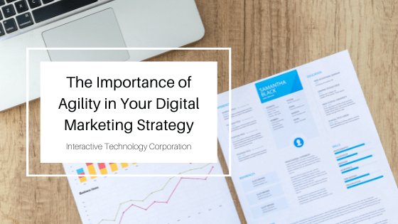 The Importance Of Agility In Your Digital Marketing Strategy Interactive Technology Corporation Min