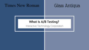 What Is A B Testing Interactive Technology Corporation
